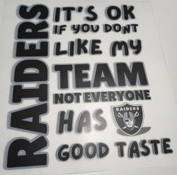 Raiders - It's Okay if you don't like my team Heat Transfer