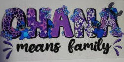 Ohana Means Family Stitch UV DTF Transfer