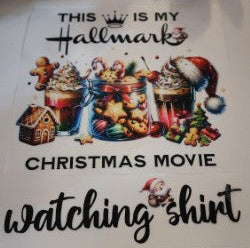 This is my Hallmark Christmas Movie Watching Shirt HT